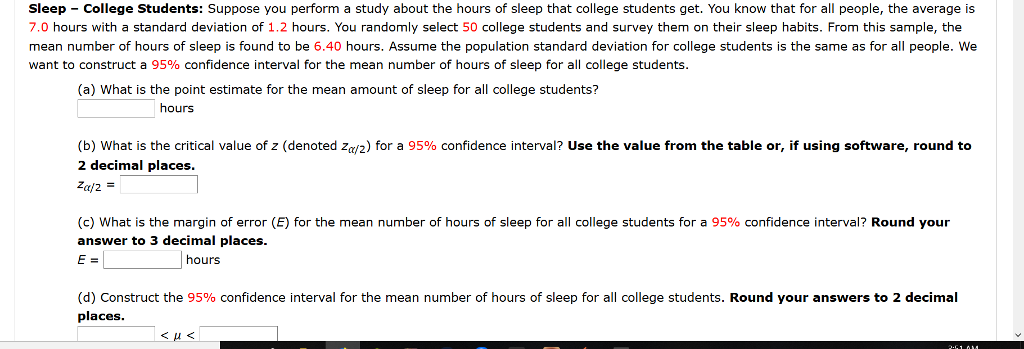Question Sleep College Students Suppose You Perform A Study About The Hours Of Sleep That College Stude Question Sleep College Students Suppose You Perform A Study About The Hours Of Sleep That College Stude