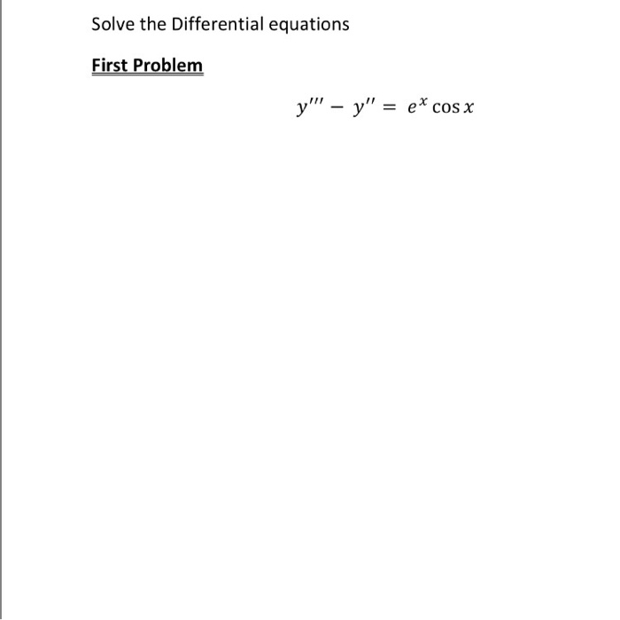 Solved Solve The Differential Equations Y Y E X C Chegg Com