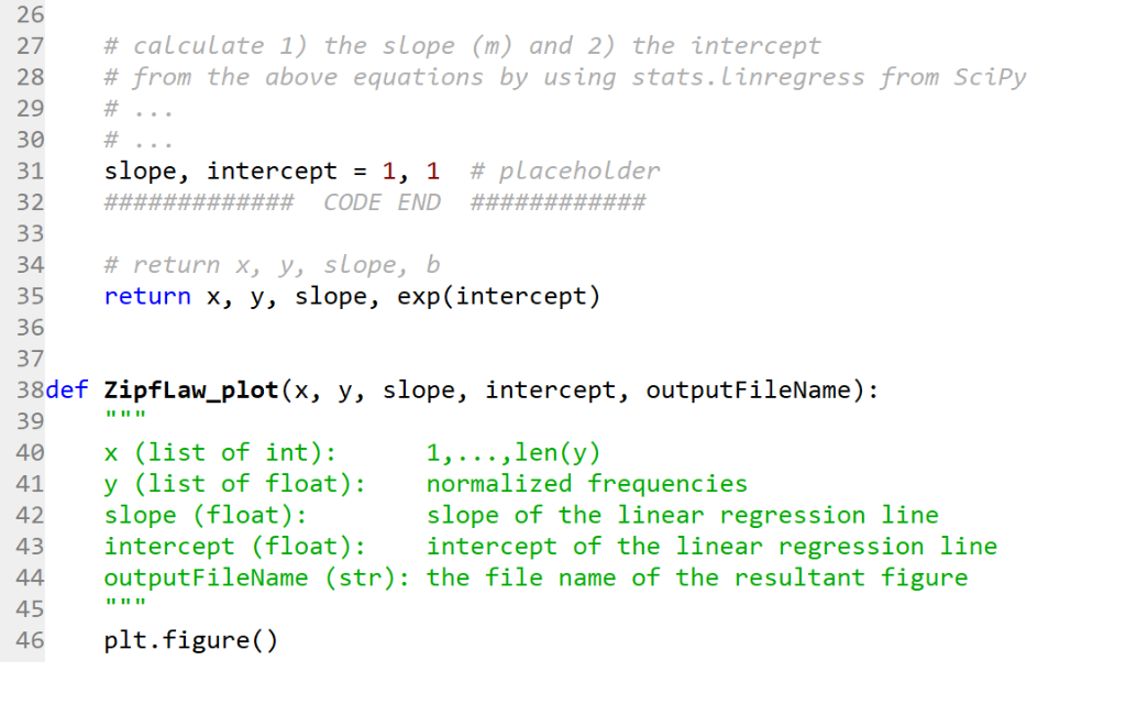 26 27 # calculate 1) the slope (m) and 2) the intercept 28 # from the above equations by using stats. Linregress from SciPy 2