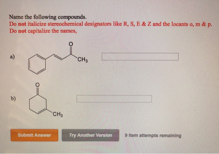 Solved Name The Following Compounds Do Not Italicize Ste Chegg Com