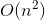 O(n2)