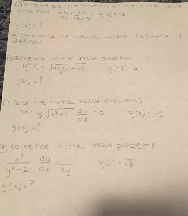 A Find The Explicit Solution Of The Initial Value Chegg Com