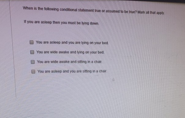 Solved When Is The Following Conditional Statement True O