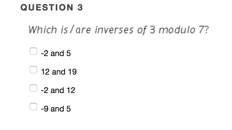 Solved Question 3 Which Isare Inverses Of 3 Modulo 7 2