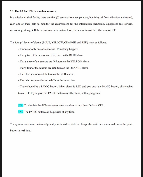 2.1. Use LABVIEW to simulate sensors. In a mission critical facility there are five (5) sensors (inlet temperature, humidity,
