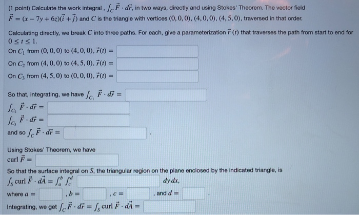 Solved 1 Point Calculate The Work Integral Jc F Di In Chegg Com