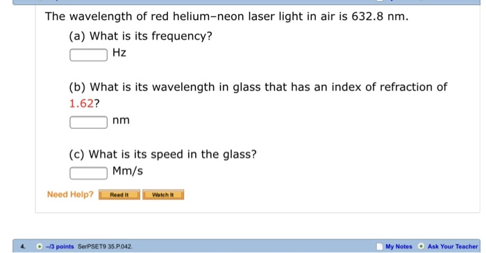 Solved The Wavelength Of Red Heliumneon Laser Light In A