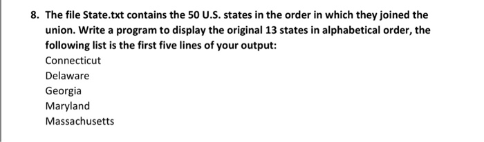 Solved 8 The File State Txt Contains The 50 U S States