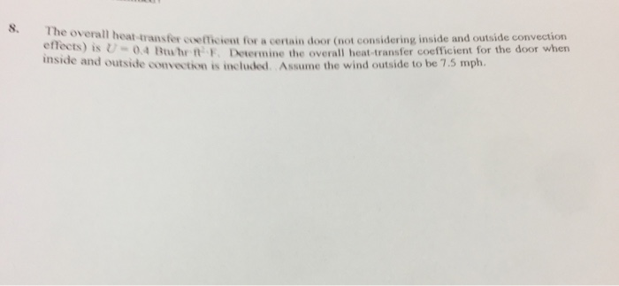 Solved Effectrher Transfer Coefficient For A Certain Door