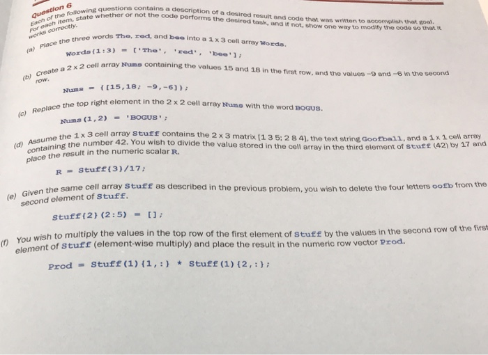 6 a description of a desired result and code that e whether or not the code performs the desired task, and if not, show one w