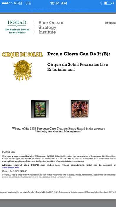 oo AT&T LTE 10:51 AM INSEAD Blue Ocean Strategy Institute BOS008 The Business School for the World CIRQUE DUSOLEITIL Even a Clown Can 

<div class=