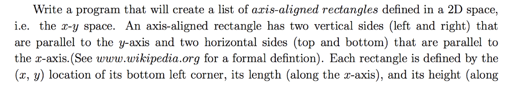 Write a program that will create a list of aris-aligned rectangles defined in a 2D space, i.e. the r-y space. An axis-aligned