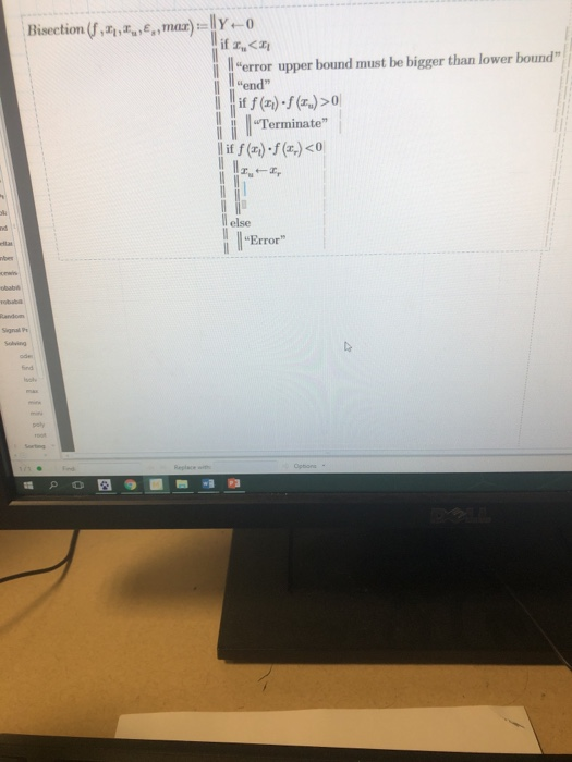 Bisection(f両宀,e,,max)=11 0 error upper bound must be bigger than lower bound end Terminate else Error