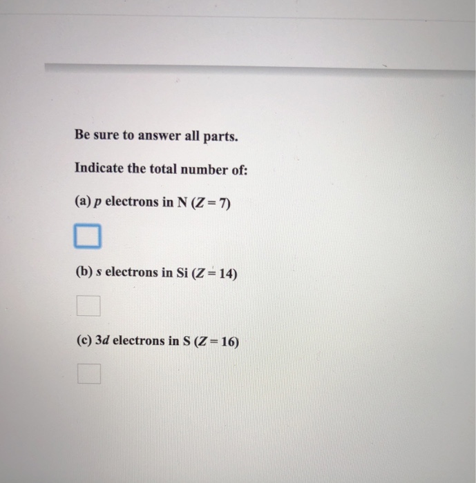 Solved Be Sure To Answer All Parts Indicate The Total Nu Chegg Com