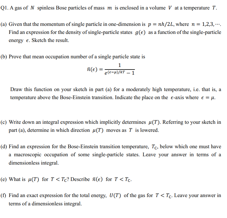 Solved Q1 A Gas Of N Spinless Bose Particles Of Mass M I Chegg Com