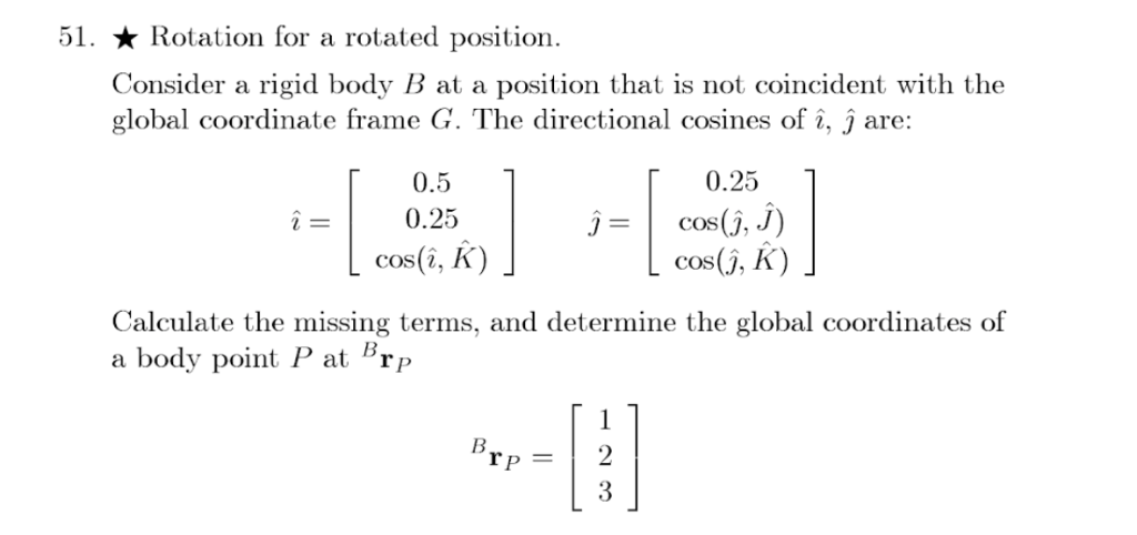 51 Rotation For A Rotated Position Consider A Chegg Com