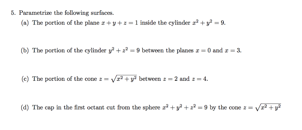 Solved 5 Parametrize The Following Surfaces A The Por Chegg Com