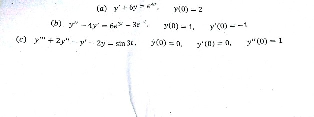 Solved A Yy Et Y O 2 B Y 4y 6e3t 3e T Y 0 1 C Chegg Com