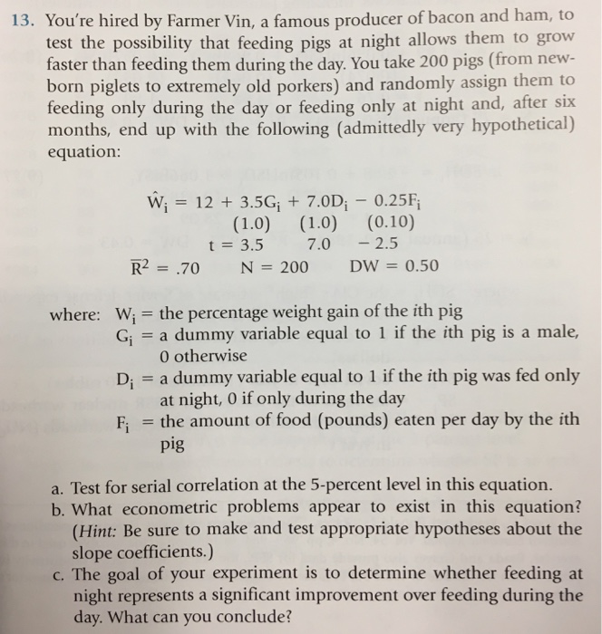 solved 13 you re hired by farmer vin a famous producer 13 youre hired by farmer vin a famous producer of bacon and ham