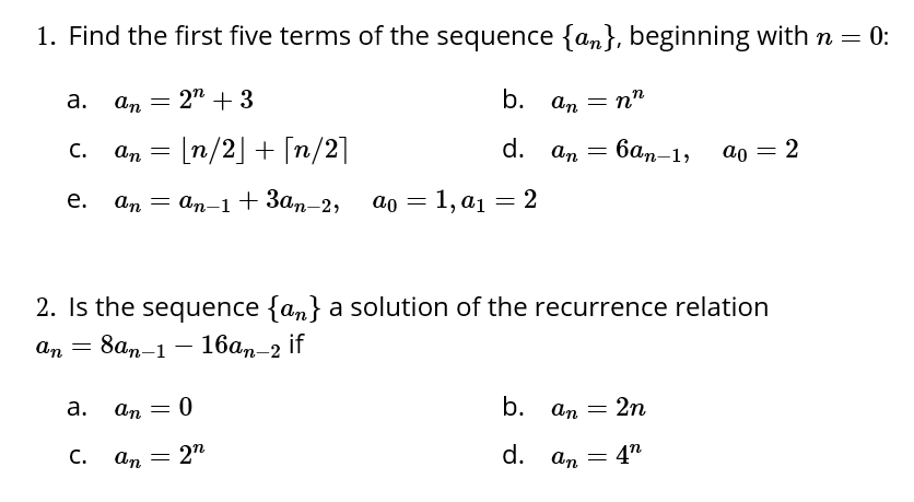 Solved 1 Find The First Five Terms Of The Sequence An Chegg Com