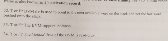 e rame.j T orFAs local variabl trame is also known as As activation record. 32. T or F? UVM SP is used to point to the next