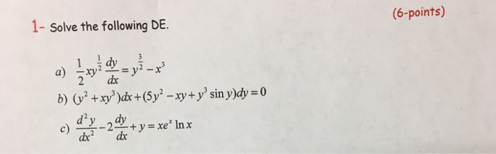 Solve The Following De 1 2xy 1 2 Dy Dx Y 3 2 Chegg Com