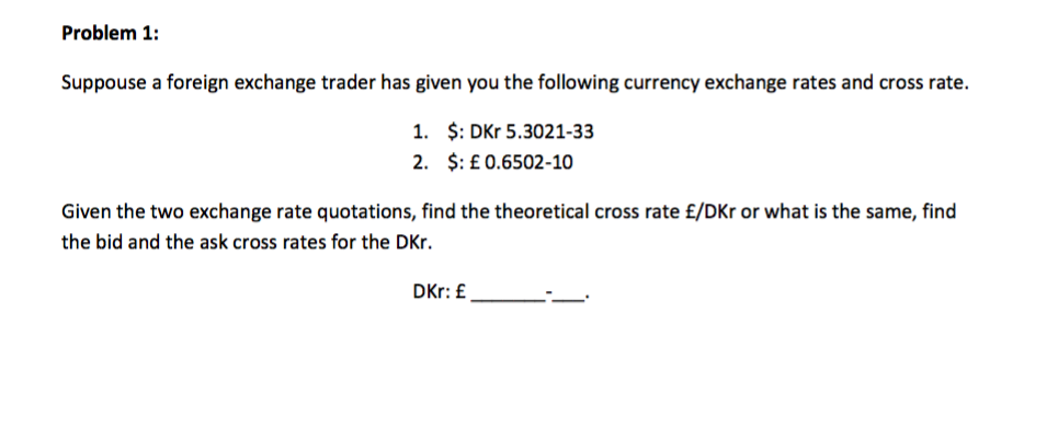 Solved Problem 1 Suppouse A Foreign Exchange Trader Has Suppouse A Foreign Exchange Trader Has