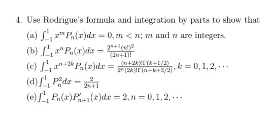 Solved 4 Use Rodrigue S Formula And Integration By Parts Chegg Com