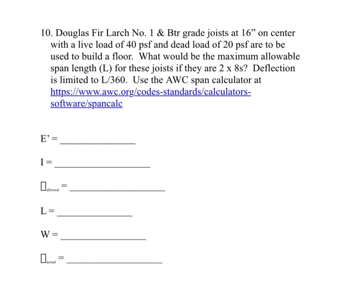 Solved 10 Douglas Fir Larch No 1 Btr Grade Joists At