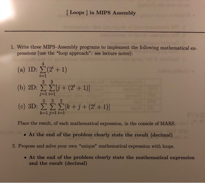 [ Loops ] in MIPS Assembly 1. Write three MIPS-Assembly programs to implement the following mathematical ex- pressions (use t