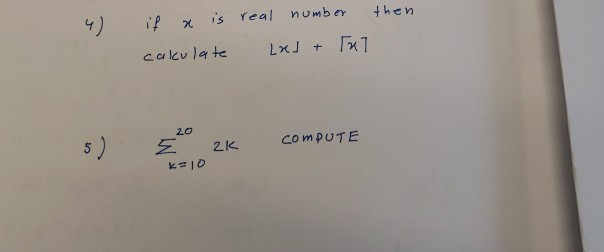 il χ s real number then c a leu la te 2.0 2k compUTE k Io