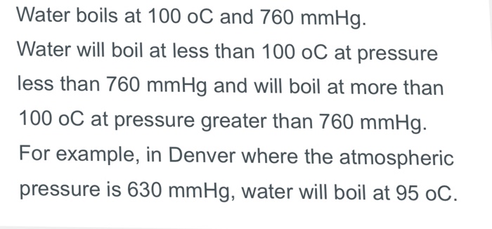 Water Boils At 100 Degree C And 760 Mmhg Water Wi Chegg Com