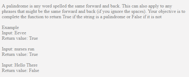 A palindrome is any word spelled the same forward and back. This can also apply to any phrases that might be the same forward