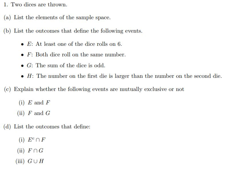 Solved 1 Two Dices Are Thrown A List The Elements Of The Chegg Com