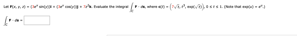 Solved Let F X Y Z 3ex Sin Y I 3ex Cos Y J 7z2 Chegg Com