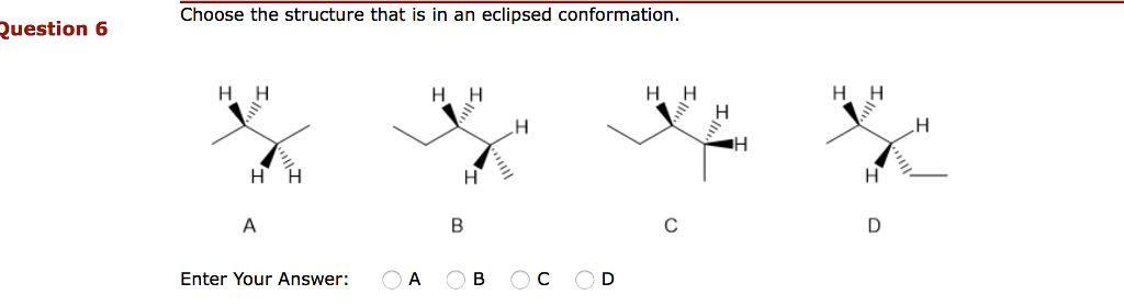 Solved Choose The Structure That Is In An Eclipsed Confor - 