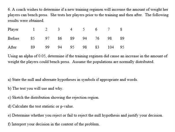 Solved 6 A Coach Wishes To Determine If A New Training R