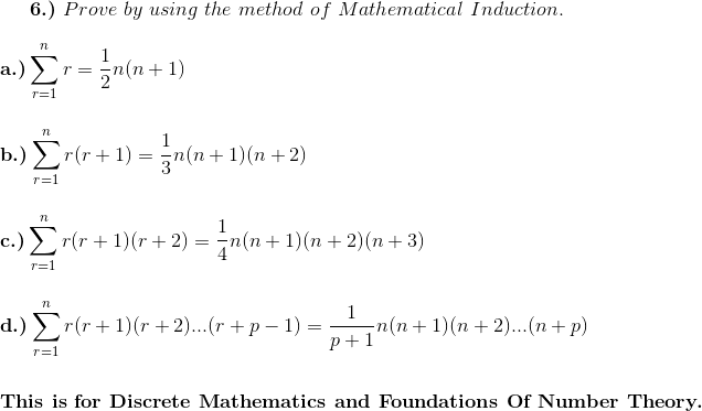 Solved 6 Prove By Using The Method Of Mathematical Indu Chegg Com
