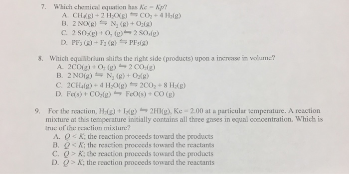 Solved 7 Which Chemical Equation Has Kc Kp A Ch G Chegg Com