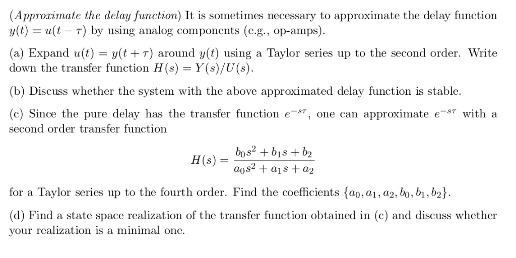 Solved Approzimate The Delay Function It Is Sometimes N Chegg Com