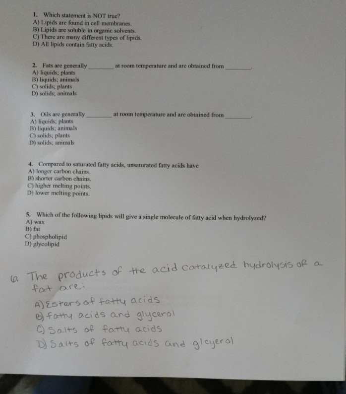 Solved 1. Which statement is NOT true? A) Lipids are found Solved 1. Which statement is NOT true? A) Lipids are found