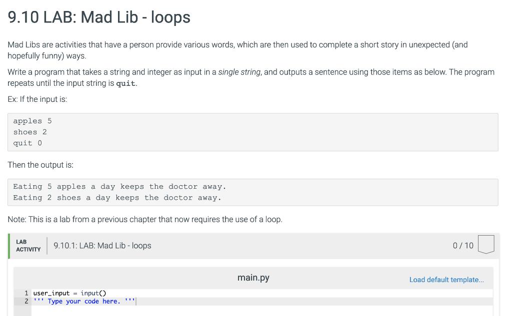 Solved: 9.10 LAB: Mad Lib - Loops Mad Libs Are Activities ... | Chegg.com