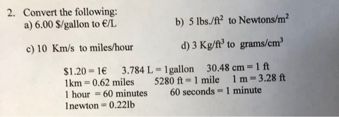 2 Convert The Following A 6 00 S Gallon To E L B Chegg Com