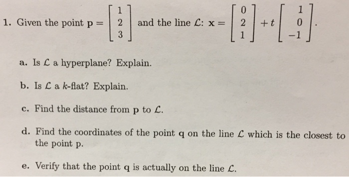 Solved I Given The Point P 2 And The Line L X Chegg Com