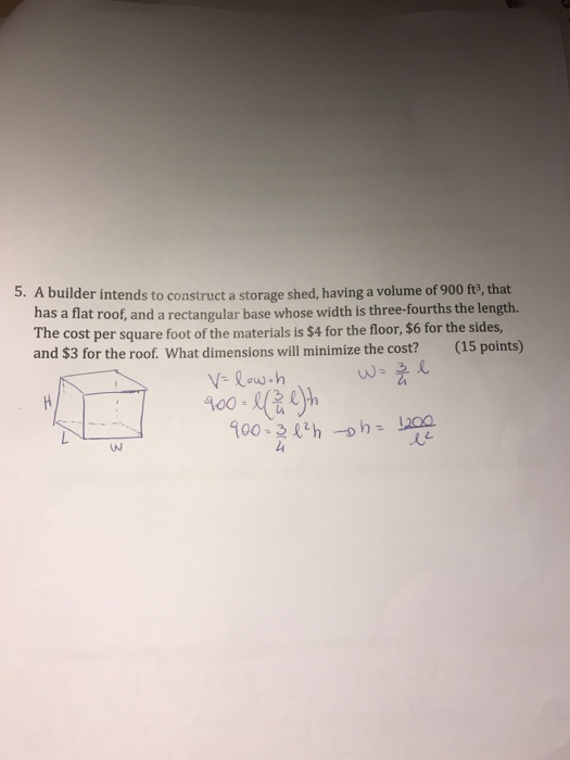 5 A Builder Intends To Construct A Storage Shed Chegg 