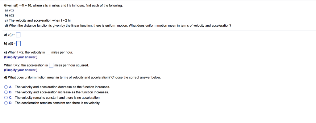 Solved Given S 4t 16 Where S Is In Miles And T Is In H Chegg Com