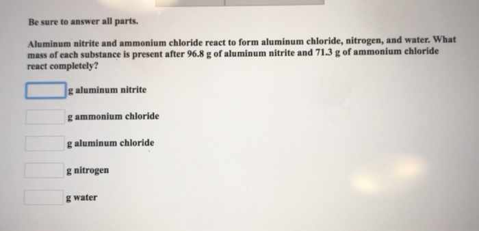 Solved Be Sure To Answer All Parts. Aluminum Nitrite And