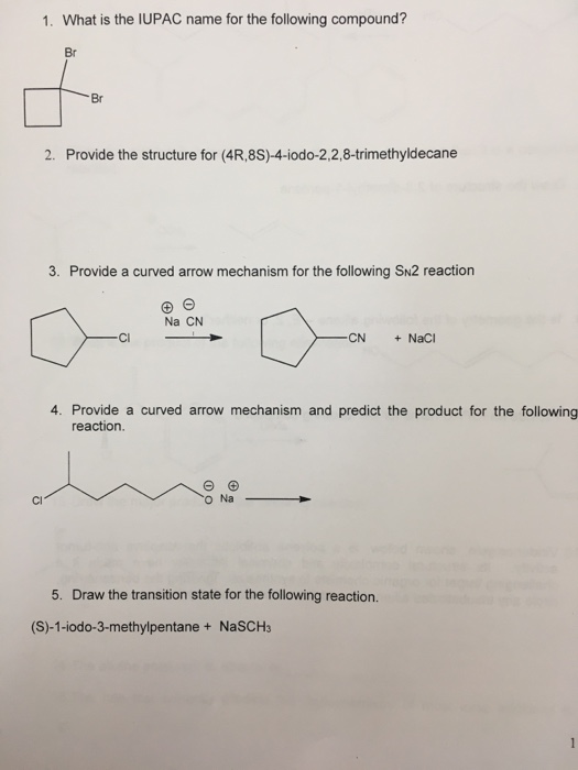 Solved 1 What Is The Iupac Name For The Following Compou