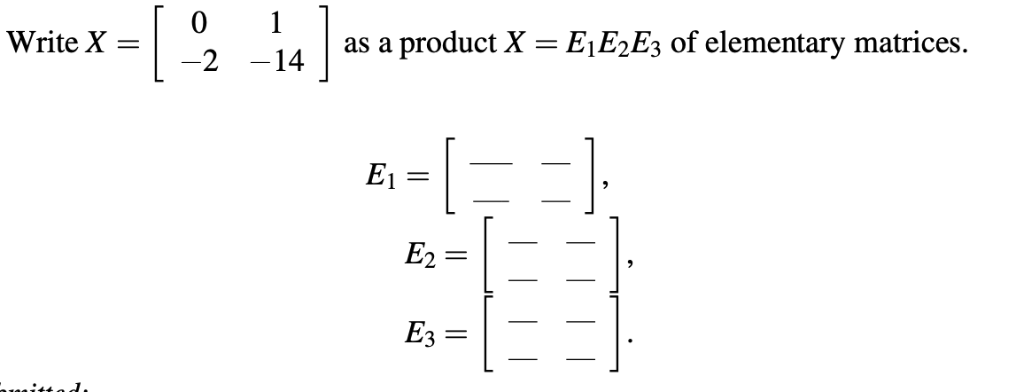 Write a 3x3 matrix as a product of elementary matrices image