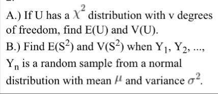 Solved If U Has A X 2 Distribution With V Degrees Of Free Chegg Com